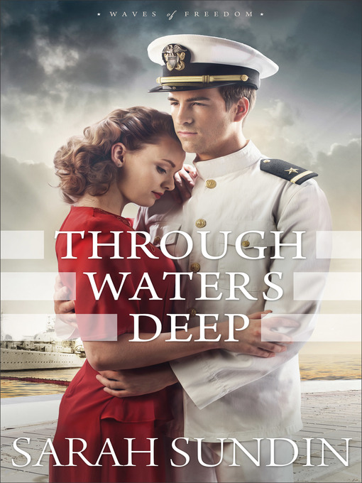Title details for Through Waters Deep by Sarah Sundin - Wait list
